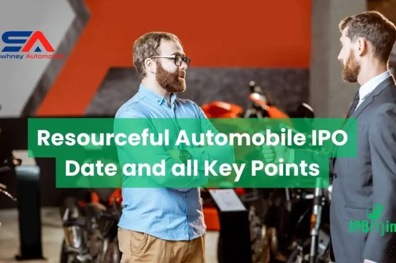 Resourceful Automobile Limited | Sector Rotation Upside Potential – IPO Market Watch
